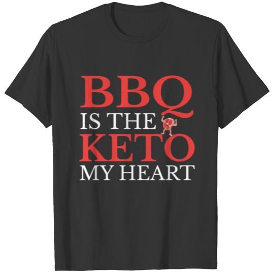 BBQ Is The Keto My Heart T-shirt