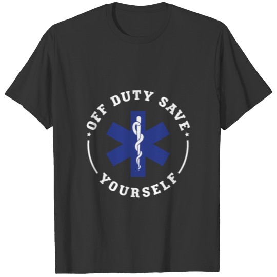 Emergency medical technician Design for a EMT T-shirt