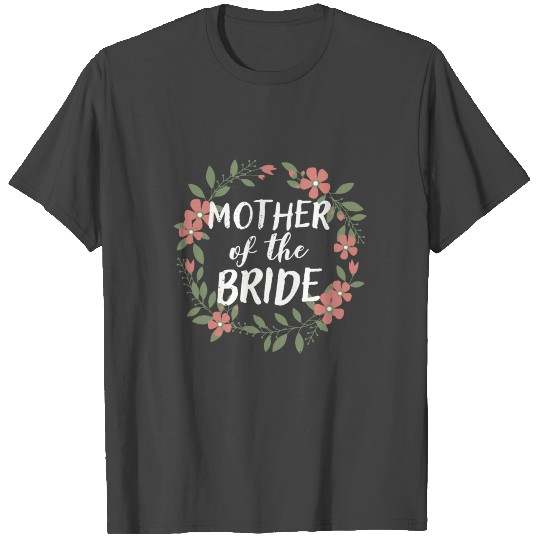 Mother Of The Bride Floral Blush Wedding Gift T Shirts