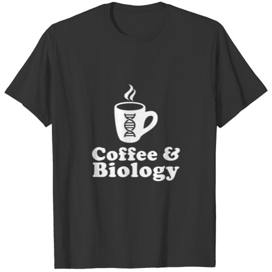 Coffee and Biology T Shirts