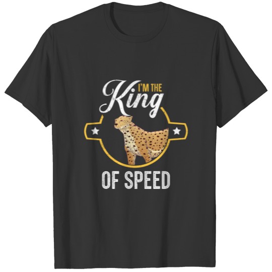 I'm The King Of Speed T-shirt