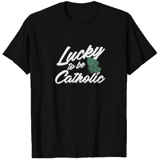 Lucky To Be Catholic Jesus Christus Religion Gift T Shirts
