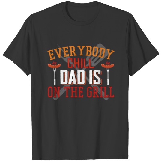 Funny Saying Dad is on the Grill for Father's Day T-shirt