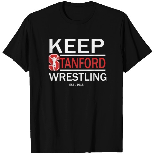 keep stanford wrestling T Shirts