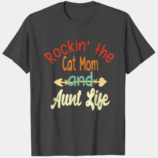 Rockin' the Cat Mom and Aunt Life T Shirts