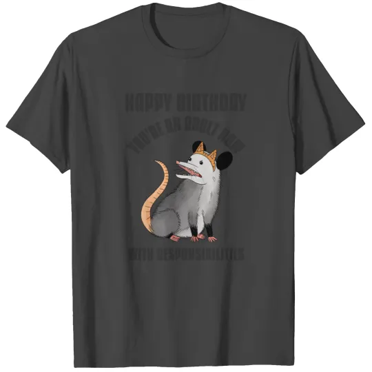 Happy Birthday Opossum T Shirts