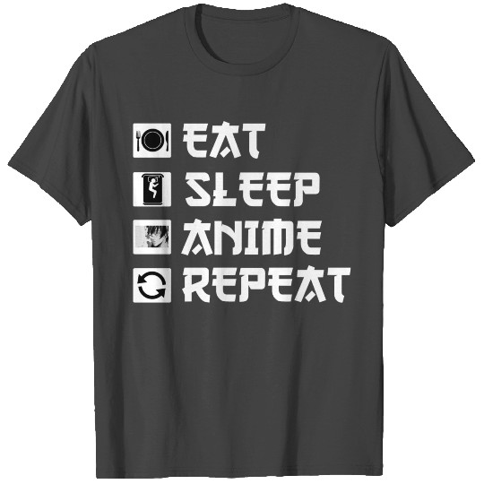 eat sleep anime repeat T Shirts