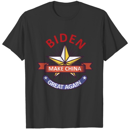 Make China Great Again Anti Joe Biden T-shirt