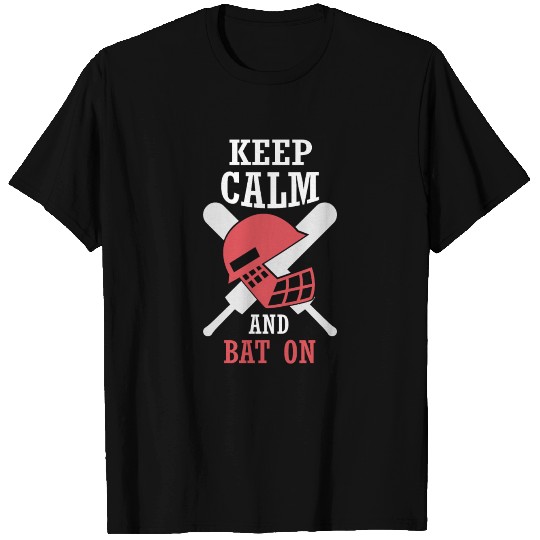 Keep Calm And Bat On - Cricket Player T Shirts