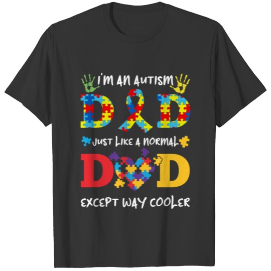 Autism Dad Awareness Day Autistic Fathers Day T-shirt