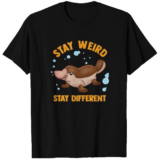 Funny Stay Weird Stay Different Cute Platypus T Shirts