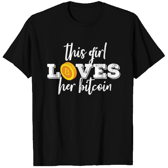 This Girl Loves Her Bitcoin Text T Shirts