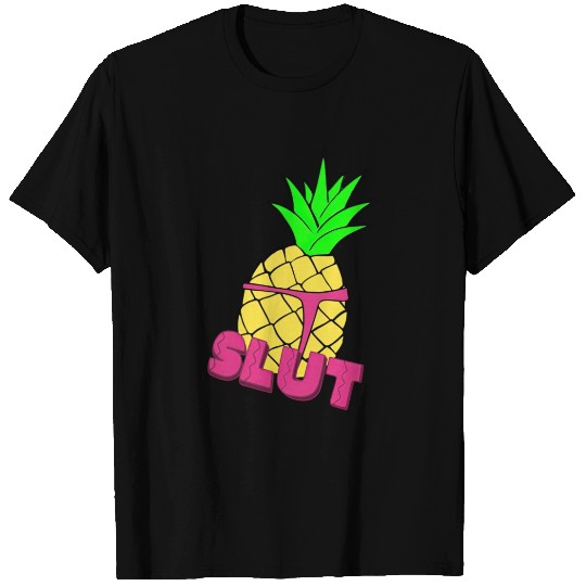 pineapple slut T Shirts