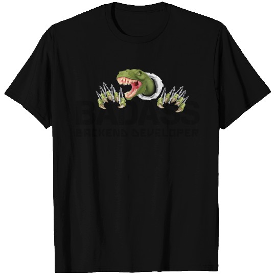 BADASS BACKEND DEVELOPER - T-REX BACKEND DEVELOPER T Shirts