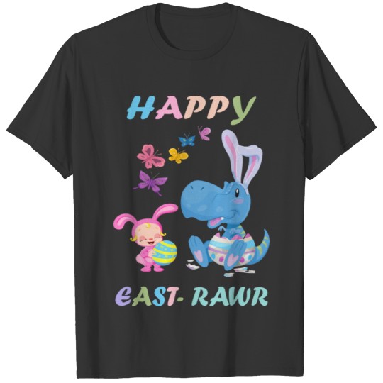 East Rawr Oster Dino Happy Easter RAWR T Shirts