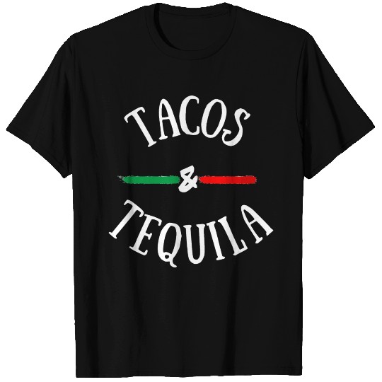 Tacos & Tequila T Shirts