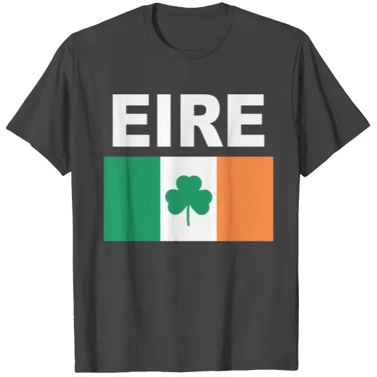 Ireland Flag Cool Eire Bratach Irish Flags Men Wom T Shirts
