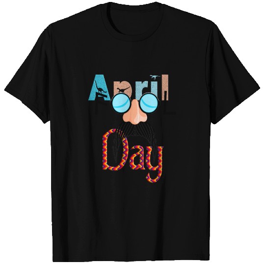 april fools day april fools day T Shirts