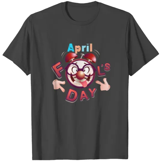 april fools day april fools day T Shirts