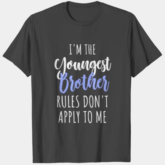 I Am The Youngest Brother Sibling Love Family T Shirts
