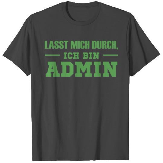 I am Admin Gift Computer Science Programming T Shirts