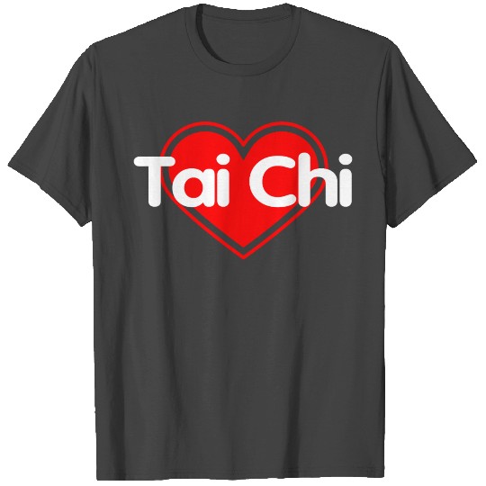 I Love Tai Chi T Shirts
