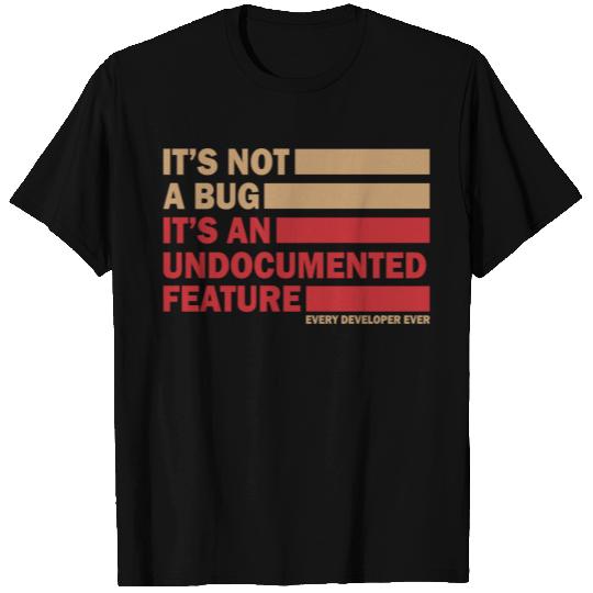 It's not a bug programming gift computer science T Shirts