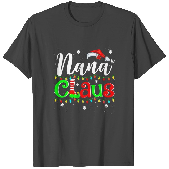 Nana Claus Funny Santa Claus Matching Family Xmas T Shirts