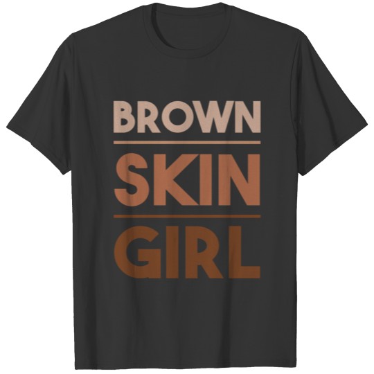 Funny Brown Skin Girl Gift Melanin Queen Juneteent T Shirts