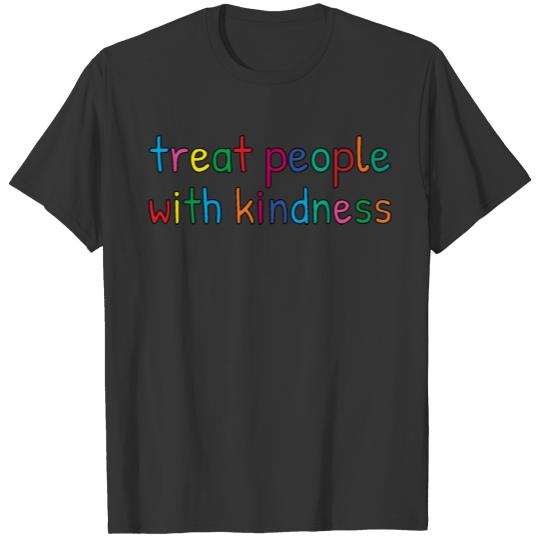 Treat people with kindness colorful text T-shirt