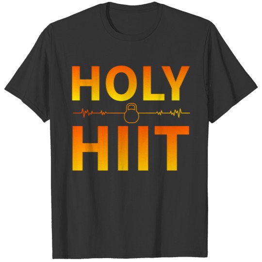 Holy Hiit - Hiit Workout, Interval Training T Shirts