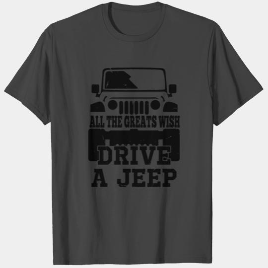 drive a jeep T Shirts