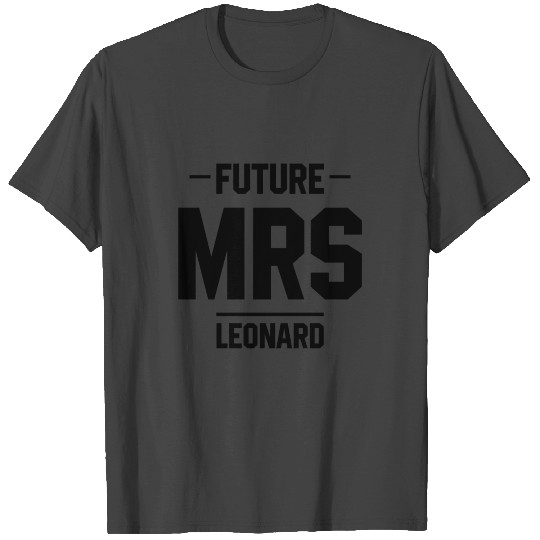 Future Mrs. Leonard - Family Name Gift T Shirts