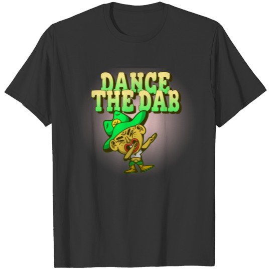 Dance the Dab - Dabbing Dabbin Move Dancer Dabber T-shirt