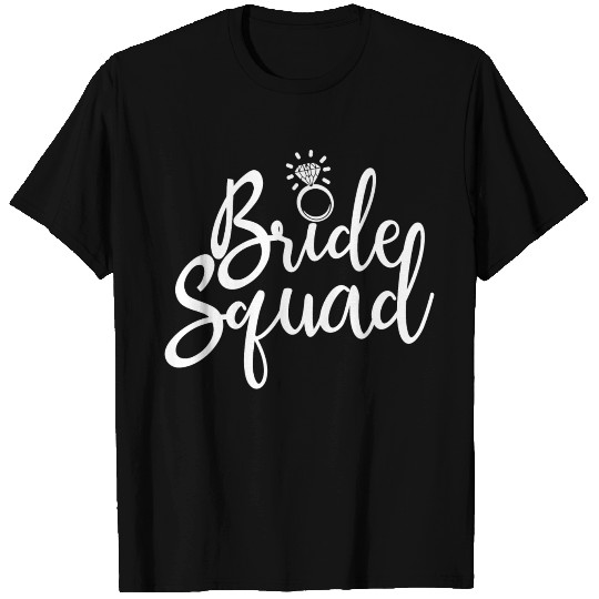 Bride Squad Bachelorette And Engagement Gift T Shirts