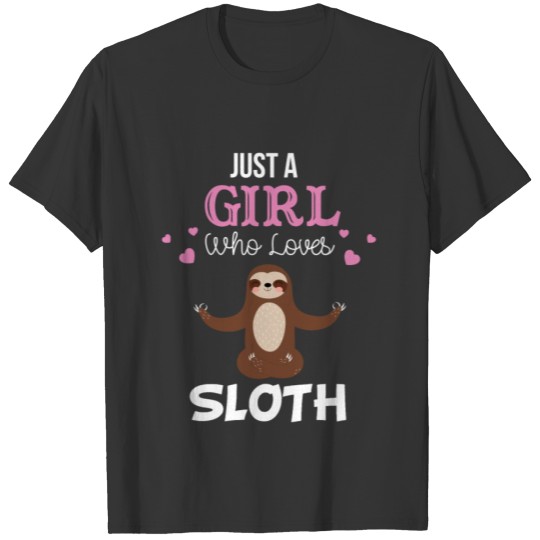 Just A Girl Who Loves Sloth - Cute Lazy Funny Pun T Shirts