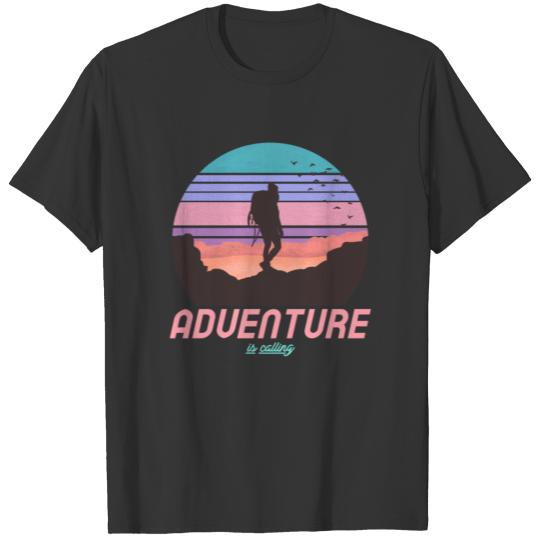 Adventure is calling - Hiking Climbing Nature Land T-shirt