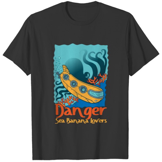 Octopus Danger Sea Banana Lovers Kraken Squid T-shirt