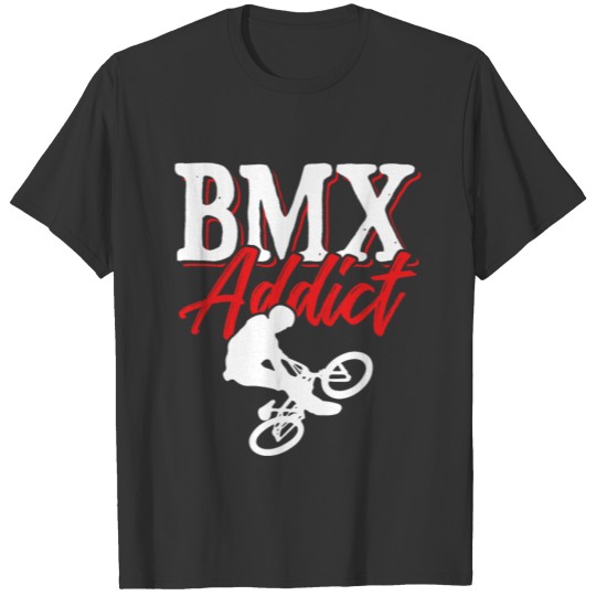 bmx addicted bike T Shirts