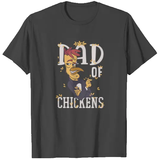 Best Dad of Chickens Ever Chicken Chicken Funny T Shirts