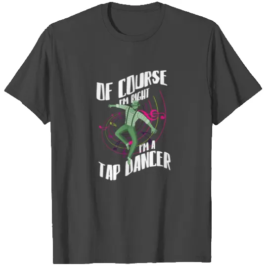Dance Teacher Tap Dancing Tap Dance T Shirts