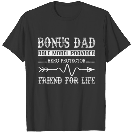 Fathers Day T Shirts Bonus Dad Friend For Life Step