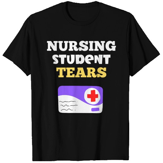 Nursing student tears T Shirts