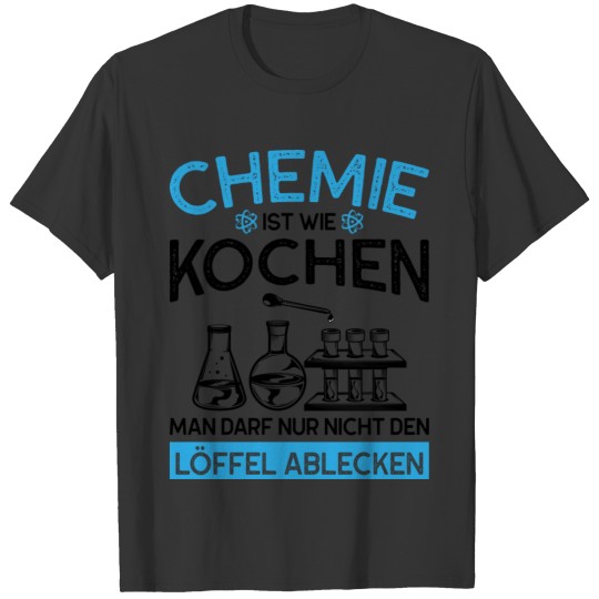 Chemistry chemist science gift T-shirt