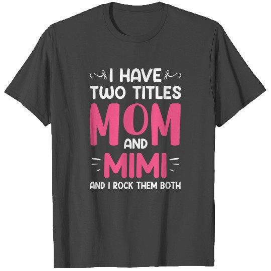 new mom mother’s day greatest mom to be a mom T Shirts