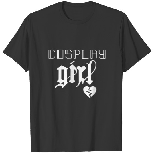 Cosplay girl white lettering T Shirts