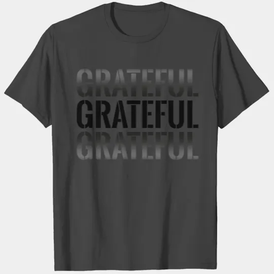 Grateful T Shirts
