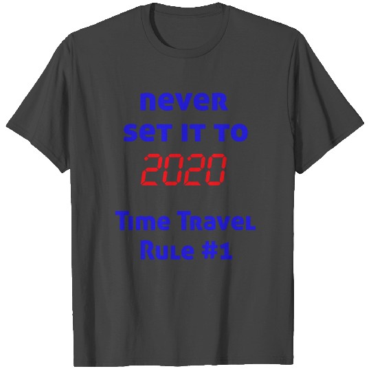2020 corona time travel quote back to the future T Shirts