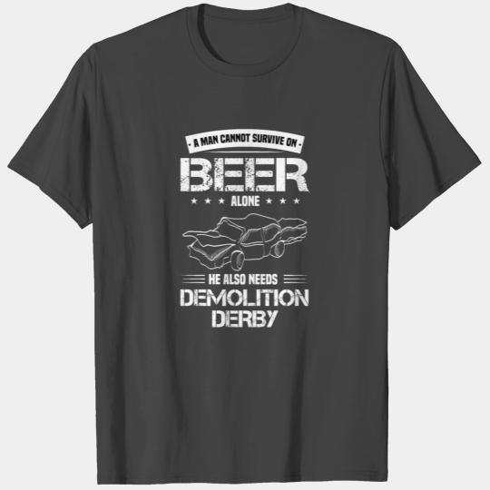 Demolition Derby Team Funny Beer Car Crashing Gift T Shirts
