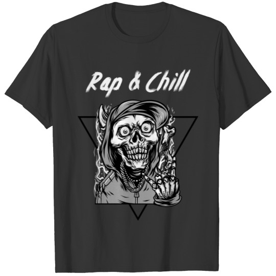 Rap and Chill - Fire Hades Design T Shirts